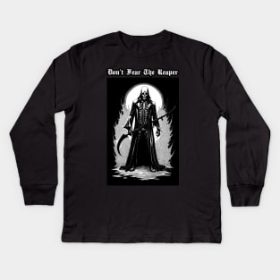 Dont Fear The Reaper Black White Reaper Kids Long Sleeve T-Shirt